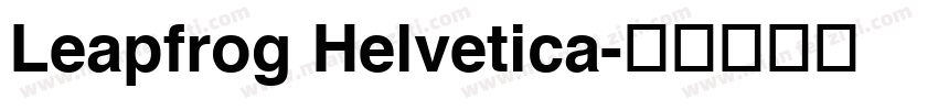Leapfrog Helvetica字体转换
